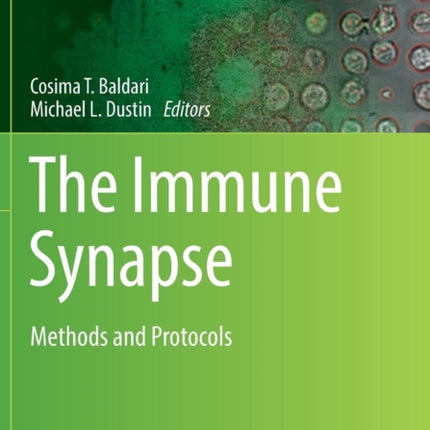 The Immune Synapse: Methods and Protocols