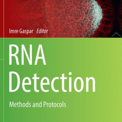 RNA Detection Methods and Protocols 1649 Methods