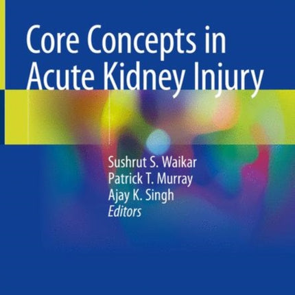 Core Concepts in Acute Kidney Injury