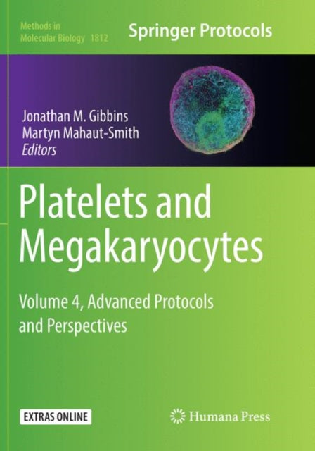 Platelets and Megakaryocytes: Volume 4, Advanced Protocols and Perspectives