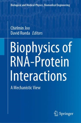 Biophysics of RNAProtein Interactions A