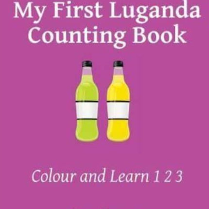 My First Luganda Counting Book Colour and Learn 1 2 3 kasahorow English Luganda