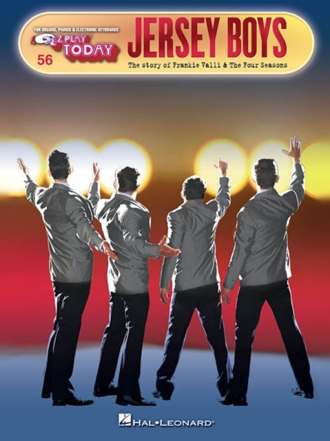 Jersey Boys: E-Z Play Today Volume 56