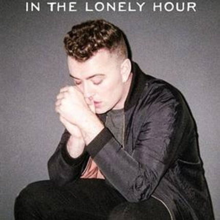 Sam Smith: In The Lonely Hour (PVG)