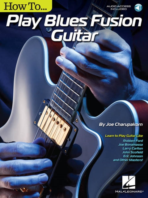 How To Play BluesFusion Guitar Includes Online
