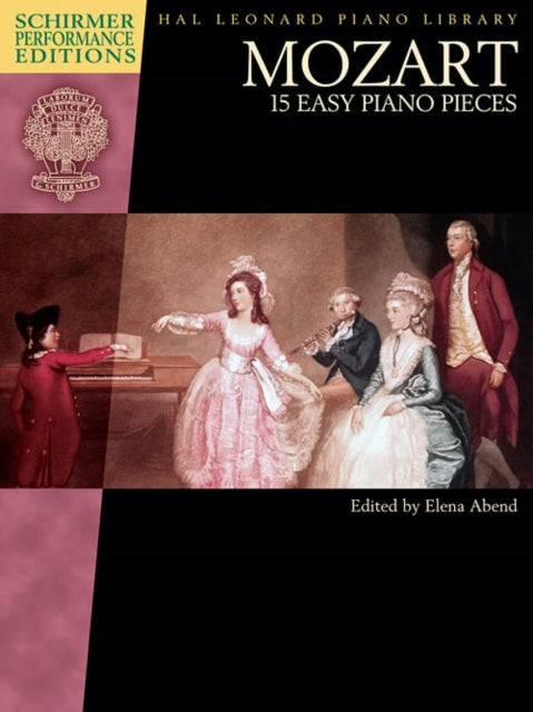 Mozart - 15 Easy Piano Pieces: Schirmer Performance Editions