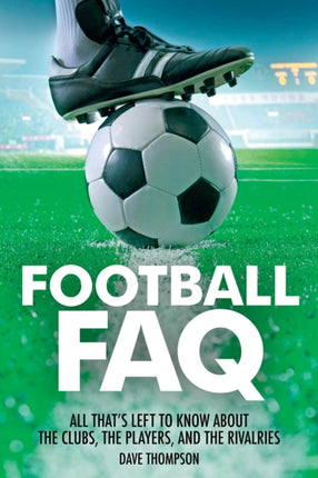 Football FAQ All Thats Left to Know About the