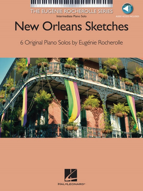 New Orleans Sketches The Eugenie Rocherolle Series Intermediate Piano Solos