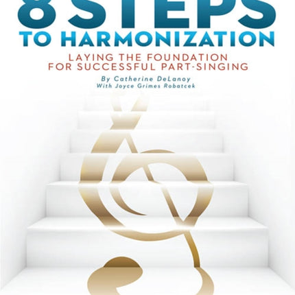 8 Steps to Harmonization Laying the Foundation