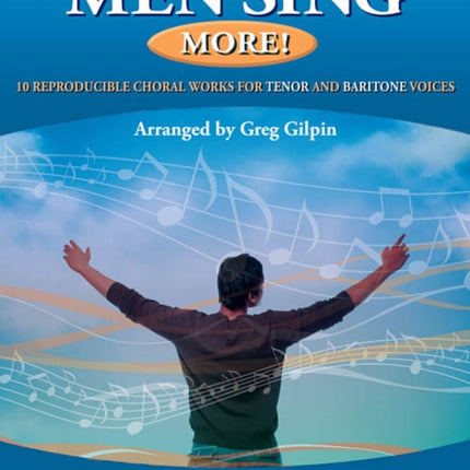 Let the Men Sing More 10 Reproducible Chorals for Tenor and Baritone Voices