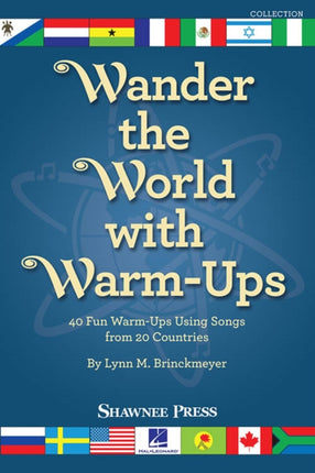 Wander the World with WarmUps 40 Fun WarmUps