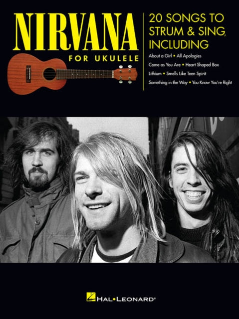 Nirvana for Ukulele: 20 Songs to Strum & Sing