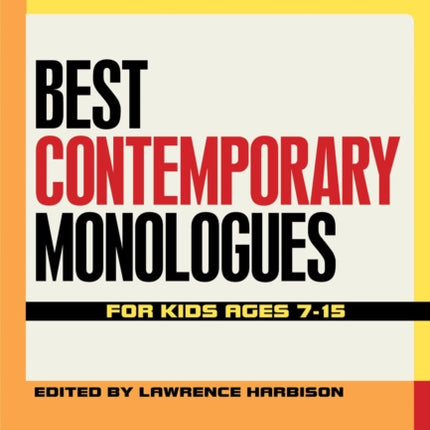 Best Contemporary Monologues for Kids Ages 7-15