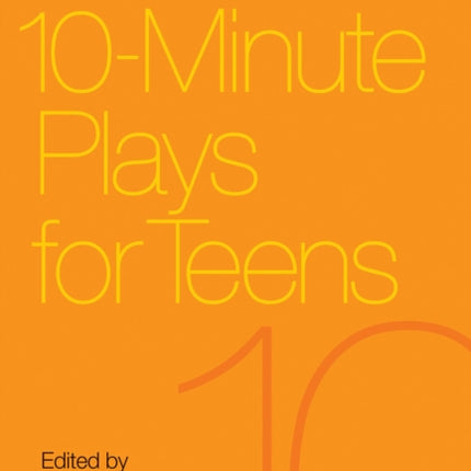 More 10-Minute Plays for Teens