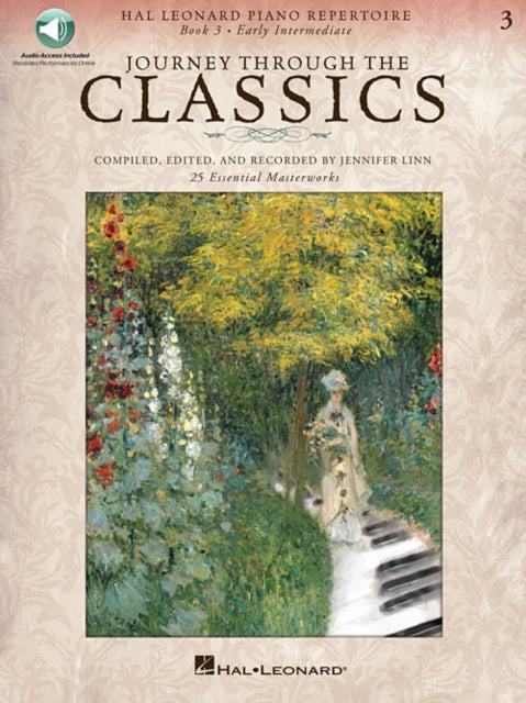 Journey Through the Classics 3 Early Intermediate: Hal Leonard Piano Repertoire - 25 Essential Masterworks