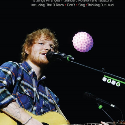 Ed Sheeran for Easy Guitar: 12 Songs Arranged in Standard Notation and Tab