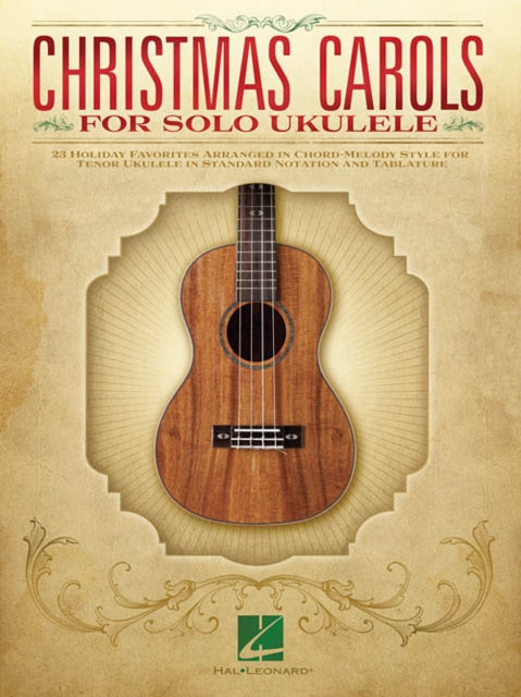 Christmas Carols for Solo Ukulele: For Tenor Ukulele