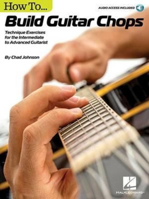How to Build Guitar Chops Technique Exercises for