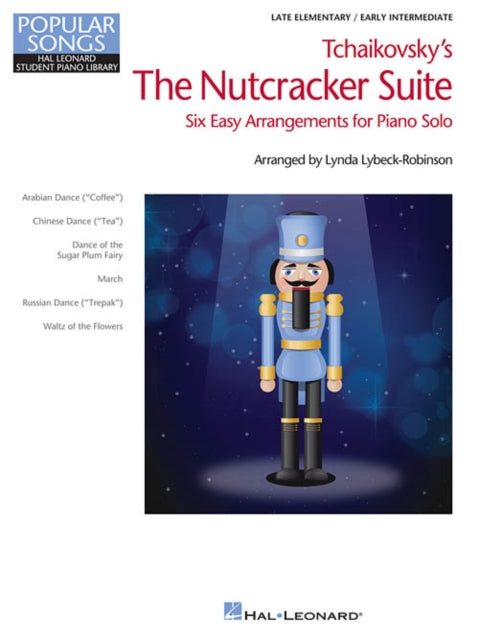 Tchaikovsky's The Nutcracker Suite: Hal Leonard Student Piano Library Popular Songs Series Late Elementary