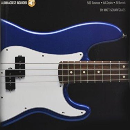 Bass Lines: Hal Leonard Bass Method 500 Grooves - All Styles - All Levels