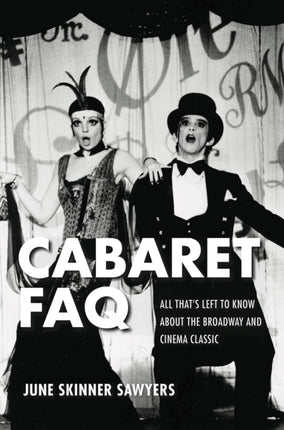 Cabaret FAQ: All That's Left to Know About the Broadway and Cinema Classic