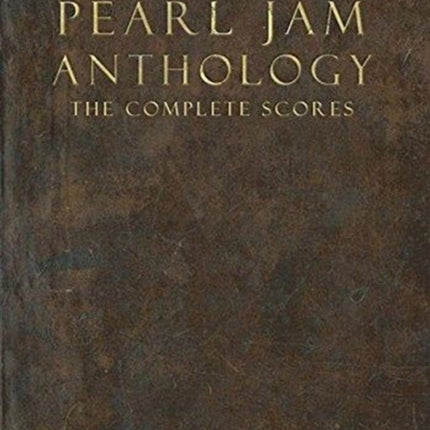 Pearl Jam Anthology  The Complete Scores