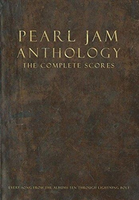Pearl Jam Anthology  The Complete Scores