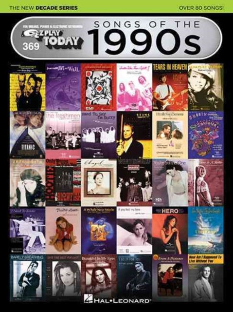 Songs of the 1990s - The New Decade Series: E-Z Play® Today Volume 369