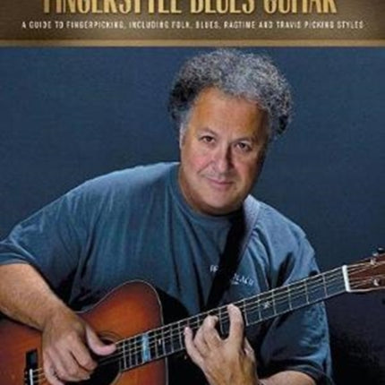 Arlen Roth Teaches Fingerstyle Guitar BookOnline Video A Guide to Fingerpicking Including Folk Blues Ragtime  Travis Picking Styles