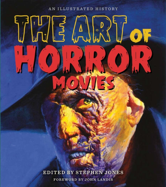 The Art of Horror Movies: An Illustrated History