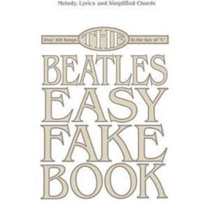 The Beatles Easy Fake Book  2nd Edition