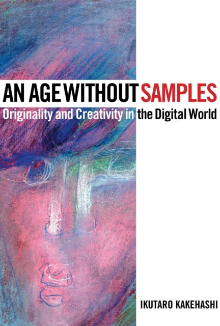 An Age Without Samples Originality and Creativity