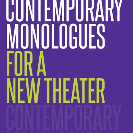 Contemporary Monologues for a New Theater