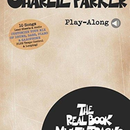 Real Book MultiTracks Vol 5 Charlie Parker CBBEBBC Inst BookAudio Includes Online Access Code Real Book MultiTracks Volume 4