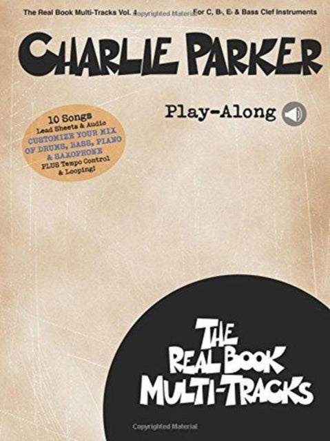 Real Book MultiTracks Vol 5 Charlie Parker CBBEBBC Inst BookAudio Includes Online Access Code Real Book MultiTracks Volume 4