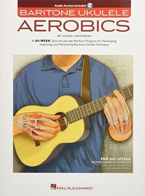 Baritone Ukulele Aerobics: For All Levels: from Beginner to Advanced