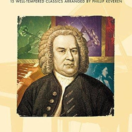 Bach Meets Jazz: The Phillip Keveren Series