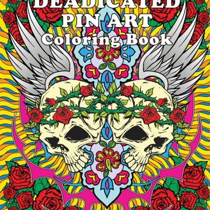 Gratefully Deadicated Pin Art: Coloring Book