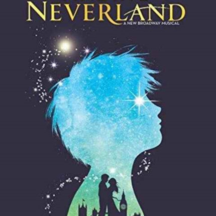 Finding Neverland - Easy Piano Selections: The Story of How Peter Become Pan