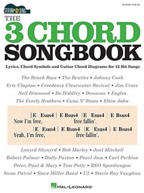 The 3 Chord Songbook - Strum & Sing Guitar: Strum and Sing Series