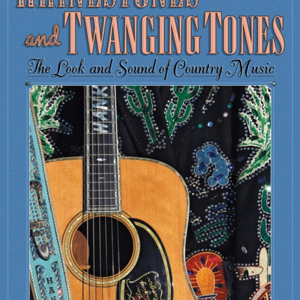 Rhinestones and Twanging Tones