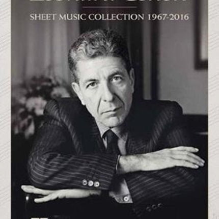 Leonard Cohen - Sheet Music Collection: 1967-2016