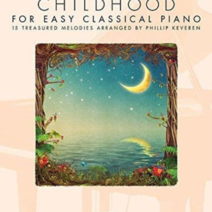 Songs from Childhood for Easy Classical Piano