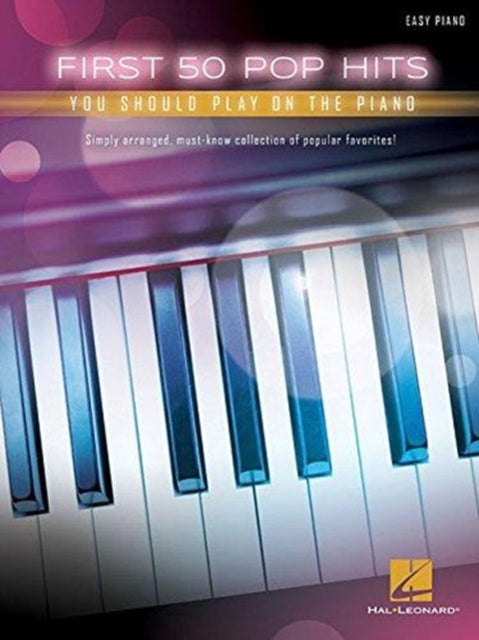 First 50 Pop Hits: You Should Play on the Piano