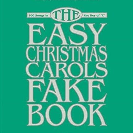 The Easy Christmas Carols Fake Book