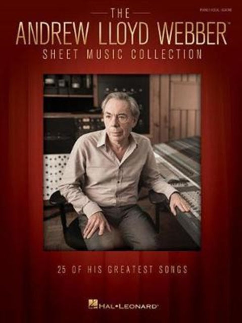 The Andrew Lloyd Webber Sheet Music Collection: 25 of His Greatest Songs