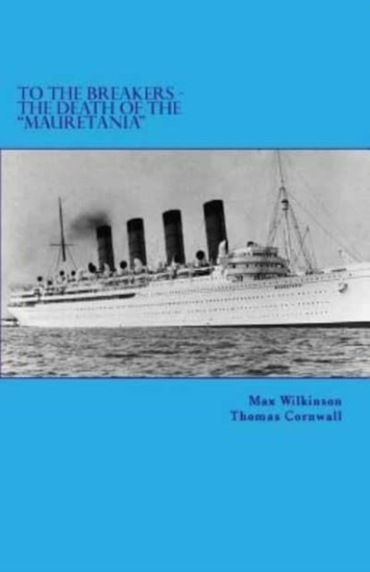 To The Breakers  The Death Of The Mauretania