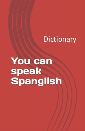 You can speak Spanglish Dictionary