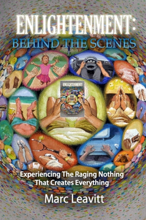 Enlightenment Behind the Scenes Reality Explained Trilogy