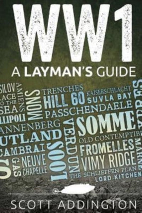 World War One A Laymans Guide